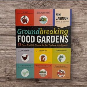 4/$20 Groundbreaking Food Gardens: 73 Plans Softcover 2014 Book By Niki Jabbour